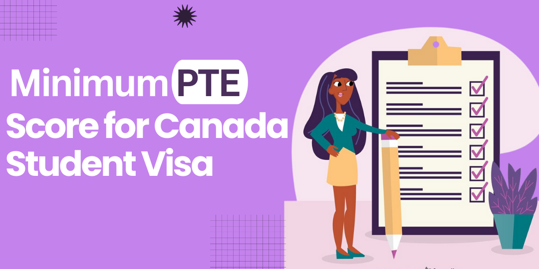 Illustration of a woman pointing to a checklist on a clipboard, emphasizing the minimum PTE score requirements for a Canada student visa in 2024, with a purple background