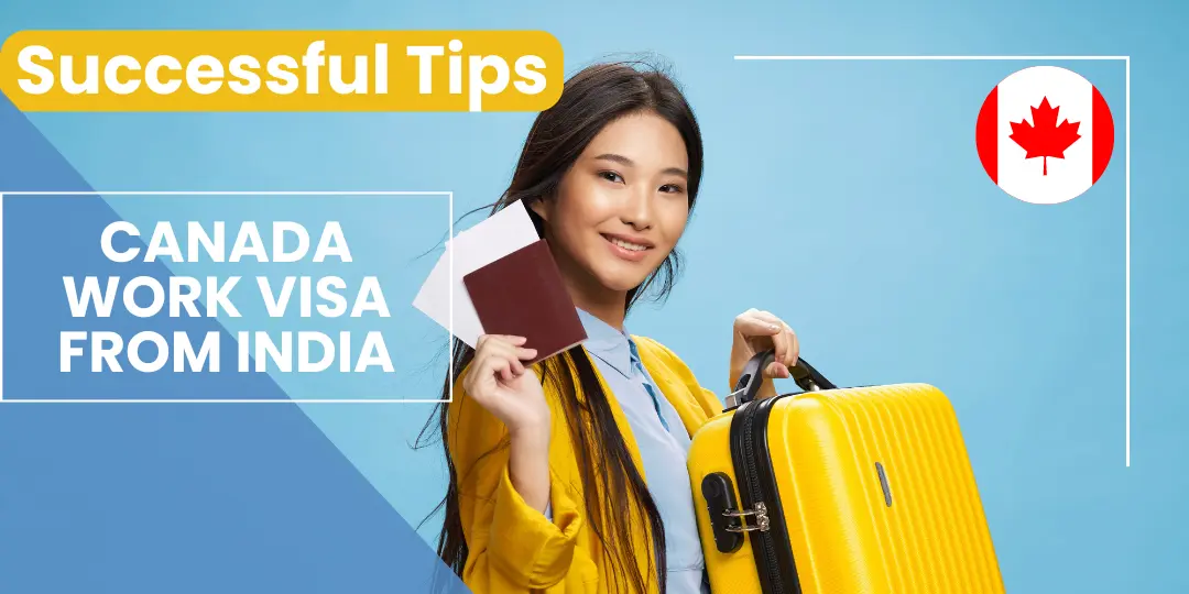 Smiling woman holding a passport and yellow suitcase with text overlay: "Successful Tips - Canada Work Visa from India.