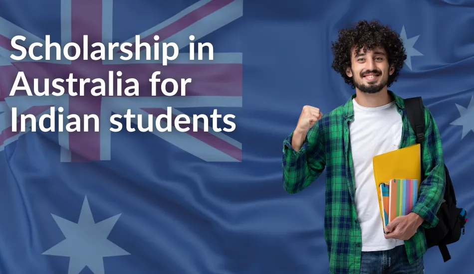 Top Scholarships in Australia for Indian Students | 2025
