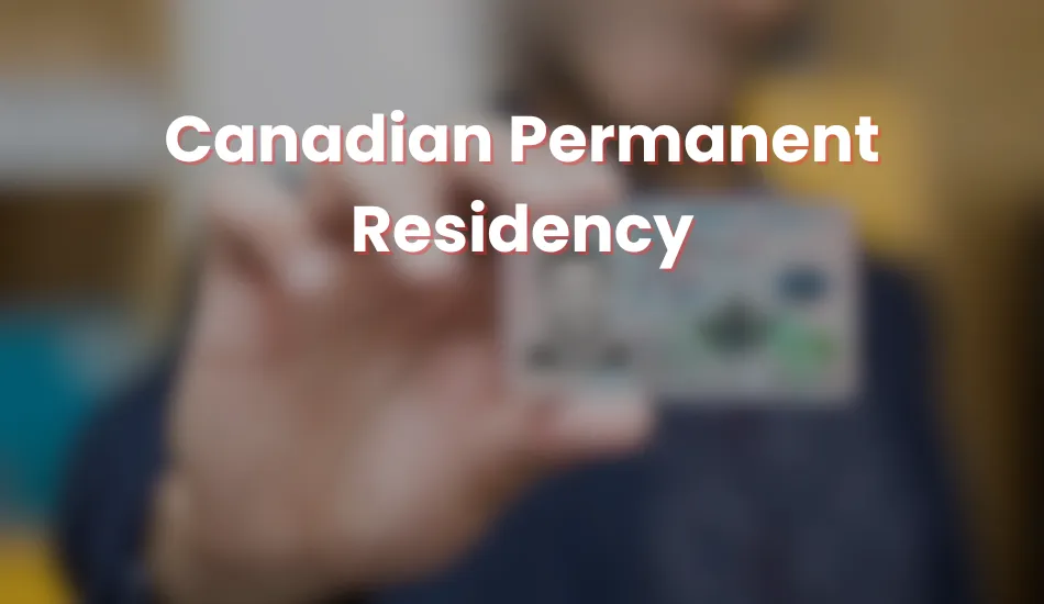 Person holding a Canadian PR card representing Canadian Permanent Residency, explaining eligibility criteria, benefits, and the difference between Canadian PR and citizenship.