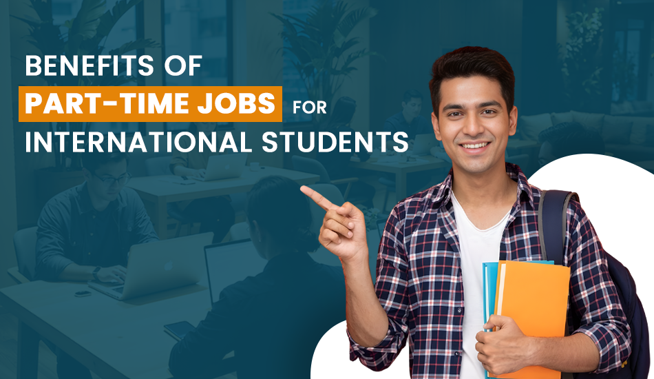 Smiling international student holding books and pointing to a text banner about part-time job benefits, symbolizing how students in the UK gain work experience, financial support, and communication skills through part-time employment.